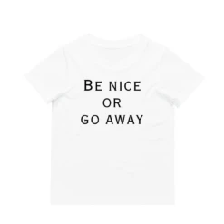 MLW By Design - Be Nice Or Go Away Tee | Various Colours - MLW By Design -MY LITTLE SHOP 40