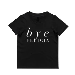 MLW By Design - Bye Felicia Tee | Various Colours - MLW By Design -MY LITTLE SHOP COOPER 20