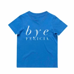 MLW By Design - Bye Felicia Tee | Various Colours - MLW By Design -MY LITTLE SHOP Untitleddesign 16 92a34747 7c54 4a5a a976 6273f49e8ef2